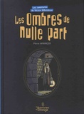 Pierre Wininger - Les aventures de Victor Billetdoux Tome 2 : Les ombres de nulle part.