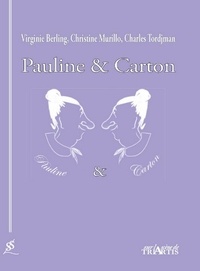 Virginie Berling et Christine Murillo - Pauline & Carton.