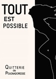 Quitterie De Pougnadoresse et Alain Le Levier - TOUT EST POSSIBLE.