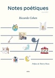 Riccardo Cohen - Notes poétiques 1 : Notes poétiques.