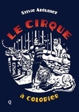 Sylvie Abélanet - Le cirque à colorier.