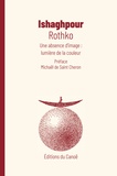  Ishaghpour - Rothko - Une absence d'image : lumière de la couleur.