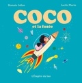 Romain Jallon et Lucile Placin - Coco et la fusée.