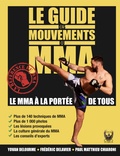 Yovan Delourme et Frédéric Delavier - Le guide des mouvements du MMA.