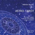 Michèle Mazilly - Astro-Tarot - Une façon simple d'aborder l'astrologie à travers le tarot.