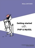 Rémy Lentzner - Bien débuter avec PHP et MySQL.