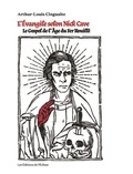 Arthur-Louis Cingualte - L'Evangile selon Nick Cave - Le Gospel de l'âge du fer rouillé.