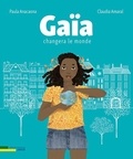 Paula Anacaona et Claudia Amaral - Gaïa changera le monde.