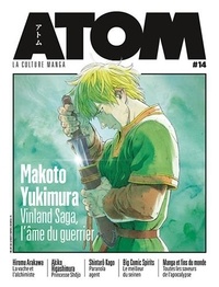 Fausto Fasulo - Atom N° 14, juin-juillet-août 2020 : Makoto Yukimura - Vinland Saga, l'âme du guerrier.