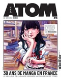Fausto Fasulo - Atom N° 15 : 30 ans de manga en France.