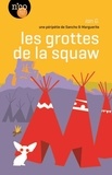 G. Ian - Les grottes de la squaw - une péripétie de Sancho &amp; Marguerite.