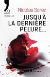 Nicolas Sorez - Jusqu'à la dernière pelure….