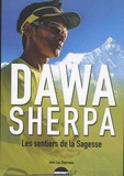 Dawa Sherpa - Les sentiers de la sagesse.
