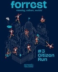  Outdoor - Forrest N° 3 : Citizen run.