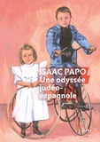 Isaac Papo - Une odyssée judéo-espagnole.