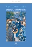 Constantine Sandis - Raisons et responsabilité - Essais de philosophie de l'action.