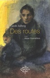 Carole Zalberg et Anne Gorouben - Des routes.