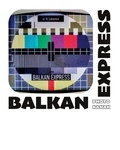 Alain Canaque - Balkan Express.