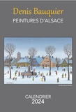 Denis Bauquier - Calendrier Denis Bauquier Peintures d'Alsace.