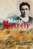 Danièle Henky - Maria Borrély - La vie d'une femme éblouie.