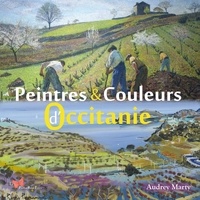 Audrey Marty - Peintres et couleurs d'Occitanie.