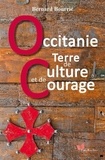 Bernard Bourrié - Occitanie, Terre de culture et de courage.