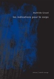 Mathilde Girard - Les indications pour le corps.