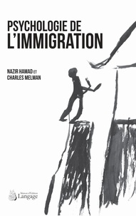 Nazir Hamad et Charles Melman - Psychologie de l'immigration.