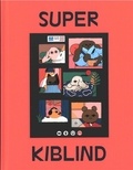  Kiblind éditions - Super Kiblind N° 4 : .