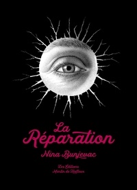 Nina Bunjevac - La Réparation.