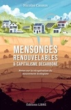 Nicolas Casaux - Mensonges renouvelables et capitalisme décarboné - Notes sur la récupération du mouvement écologiste.