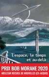Bruno Pochesci - L'espace, le temps et au-delà.
