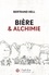 Bertrand Hell - Bière & alchimie.