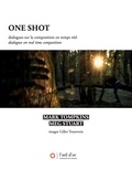 Mark Tompkins et Meg Stuart - One Shot - Dialogues sur la composition en temps réel.