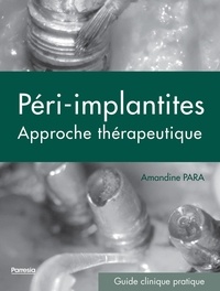 Amandine Para - Péri-implantites - Approche thérapeutique.