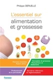 Philippe Deruelle et Emmanuelle Couturier - L'essentiel sur alimentation et grossesse.