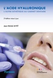 Jean-Michel Jayet - L'acide hyaluronique, l'autre esthétique au cabinet dentaire.