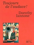 Dorothy Iannone et Frédéric Paul - Toujours de l'audace !.