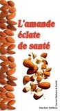  Glycines Editions - L'amande éclate de santé - Carnet nature & santé.