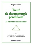 Roger Caro - Traité de thaumaturgie.