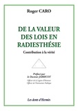 Roger Caro - De la valeur des lois en Radiesthésie.