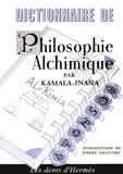 Kamala Jnana - Dictionnaire de philosophie alchimique.
