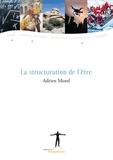 Adrien Morel - La structuration de l'être.
