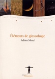 Adrien Morel - Eléments de glossologie.