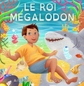  Pétronille et  Artemisia - Le Roi Mégalodon.