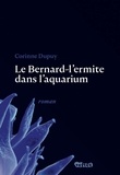 Corinne Dupuy - Le Bernard l'Hermite dans l'aquarium.