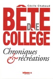 Cécile Chabaud - Bête de collège - Chroniques & récréations.