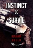 Benjamin Bello - Instinct de survie.