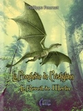 Philippe Pourxet - La prophétie de Crishylann - Le réveil de Merlin.