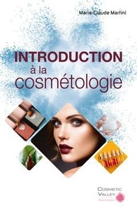 Marie-Claude Martini - Introduction à la cosmétologie.